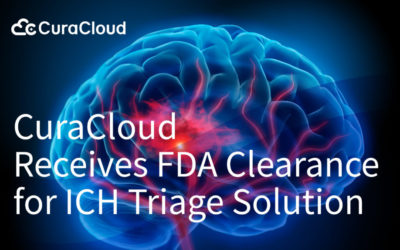 CuraCloud Receives FDA Clearance for ICH Triage Solution